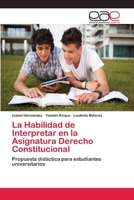 La Habilidad de Interpretar en la Asignatura Derecho Constitucional 3659079057 Book Cover