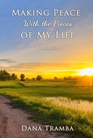 Making Peace with the Pieces of My Life B0C6P2S7QP Book Cover
