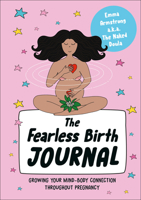 Fearless Birth Planner: Find Your Power, Influence Your Birth 0241725127 Book Cover