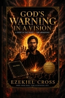 God’s Warning in a Vision:: A Thief in the Night — The Awakening B0GZ3VWCWC Book Cover