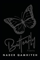 Butterfly : Poems 1984584200 Book Cover