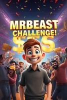 MrBeast Challenge: Jimmy’s Race to a Billion! B0DVZBDWFQ Book Cover