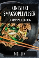 Kinesiske Smagsoplevelser: En Kinesisk Kogebog (Danish Edition) 1835860931 Book Cover