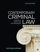 Contemporary Criminal Law: Concepts, Cases, and Controversies 1412981298 Book Cover