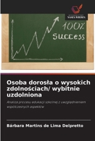 Osoba dorosla o wysokich zdolnosciach/ wybitnie uzdolniona (Polish Edition) 620986368X Book Cover