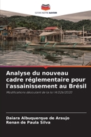 Analyse du nouveau cadre réglementaire pour l'assainissement au Brésil: Modifications découlant de la loi 14.026/2020 6205870126 Book Cover