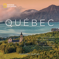 Québec: Un parcours photographique au coeur de cette province unique du Canada 142621992X Book Cover