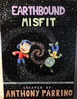 Earthbound Misfit: Earthbound Misfit 0692181563 Book Cover