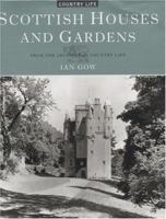 Scottish Houses and Gardens: From the Archives of Country Life 1854104888 Book Cover