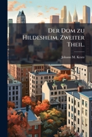 Der Dom zu Hildesheim 1247687600 Book Cover
