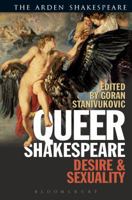 Queer Shakespeare: Desire and Sexuality 1350084476 Book Cover