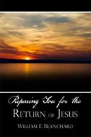 Preparing You for the Return of Jesus 1480917206 Book Cover