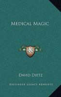 Medical Magic 0548388059 Book Cover