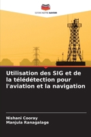 Utilisation des SIG et de la télédétection pour l'aviation et la navigation 620906860X Book Cover