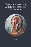Geschichten der Amerikanischen Indianer B099BV5SSR Book Cover