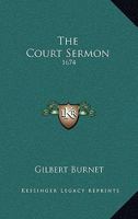 The Court Sermon: 1674 1432503561 Book Cover