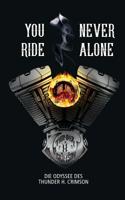 You never ride Alone (German Edition) 3749489467 Book Cover