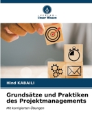 Grundsätze und Praktiken des Projektmanagements (German Edition) 620690282X Book Cover