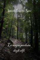 La magia perduta degli elfi 1326201638 Book Cover