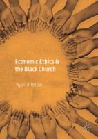 Economic Ethics & the Black Church 331966347X Book Cover