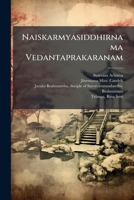 Naiskarmyasiddhirnama Vedantaprakaranam 1179406257 Book Cover