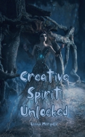 Creative Spirit Unlocked 9916862990 Book Cover