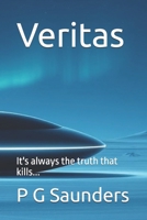 Veritas: It's always the truth that kills... B0DYMNRQGY Book Cover