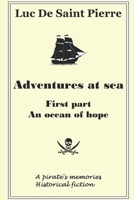 Adventures at sea: First part - An ocean of hope B0BSJ77BZH Book Cover