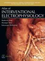 Atlas of Interventional Electrophysiology (Anatomical Basis of Cardiac Interventions) 1942909608 Book Cover