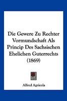 Die Gewere Zu Rechter Vormundschaft 1145793150 Book Cover