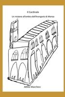 Il Cardinale: Un mistero all'ombra dell'Arengario di Monza B09PHBVXXP Book Cover