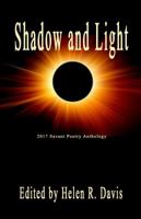 Shadow and Light: 2017 Savant Poetry Anthology 0997247282 Book Cover