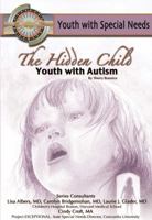 The Hidden Child: Youth With Autism 1422204243 Book Cover