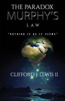 The Paradox - Murphy's Law: Nothing Is as It Seems 1794625674 Book Cover