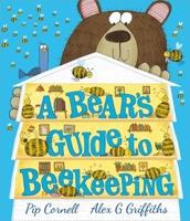 A Bear’s Guide to Beekeeping 183913027X Book Cover