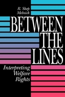 Between the Lines: Interpreting Welfare Rights 0815756631 Book Cover