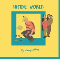 Inside World: A young boy adventure story, illustrated Book story, bedtime stories, childrens dventure book, adventure story book fo B08Q5QGGPQ Book Cover
