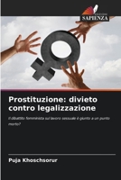 Prostituzione: divieto contro legalizzazione (Italian Edition) 6200737576 Book Cover