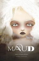 Maud: and Other Poems (The Lightbound Library) B0HGD269QP Book Cover
