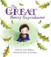 The Great Henry Hopendower 0399257446 Book Cover