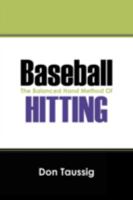 Baseball: The Balanced Hand Method Of Hitting 1432730754 Book Cover