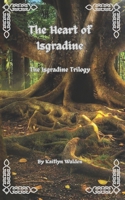 The Heart of Isgradine: The Isgradine Trilogy B0DNB46PBY Book Cover