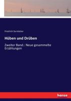 Hüben und Drüben: Zweiter Band.: Neue gesammelte Erzählungen (German Edition) 3743496607 Book Cover