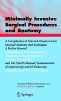 Minimally Invasive Surgical Procedures and Anatomy 0387244506 Book Cover