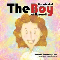 The Wonderful Boy of Nazareth 1312311886 Book Cover