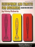 Flutophone and Tonette for Beginners (Also for Song Flute) 0793554136 Book Cover
