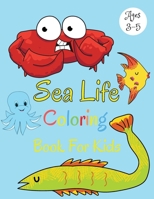 Sea Life Coloring Book For Kids Ages 3-5 1892500973 Book Cover
