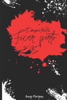 É importante ficar perto B09XZP7Y6V Book Cover