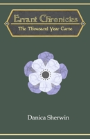 Errant Chronicles: The Thousand Year Curse 1999142918 Book Cover