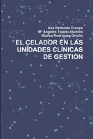 El Celador En Las Unidades Clínicas de Gestión 1471074072 Book Cover